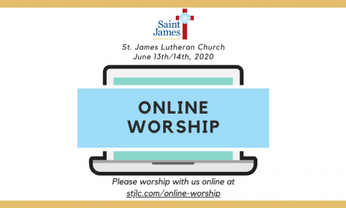 Online Worship – June 13th/14th, 2020