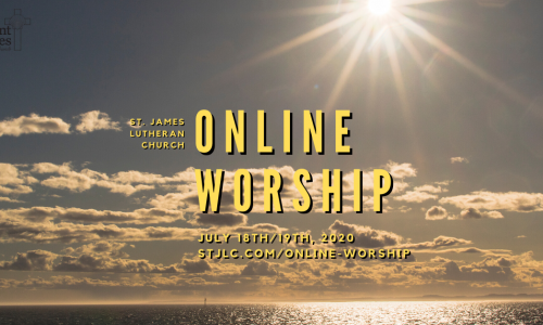 Online Worship – July 18th/19th, 2020