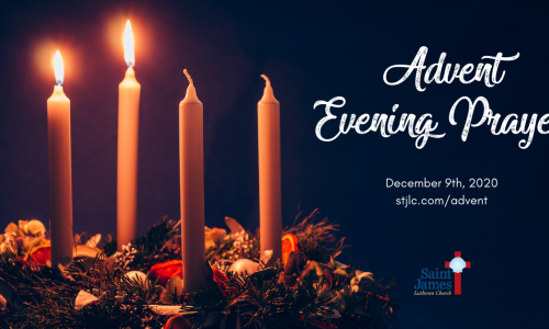 Advent Evening Prayer – Tuesday, December 22nd, 2020