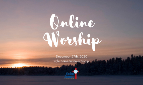 Online Worship – Dec 27th, 2020